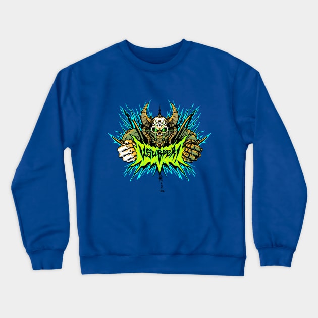 Marauder - Usurper Crewneck Sweatshirt by SerhiyKrykun